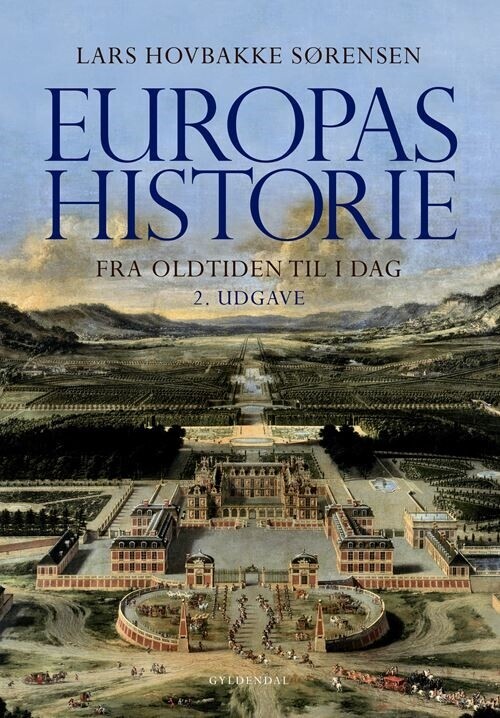 Europas Historie - Fra Oldtiden Til I Dag