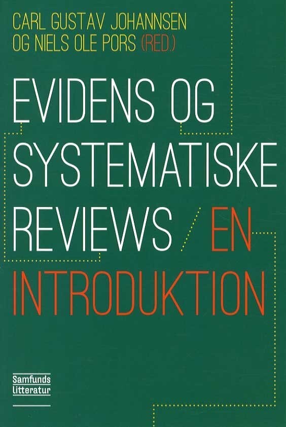 Evidens Og Systematiske Reviews - En Introduktion