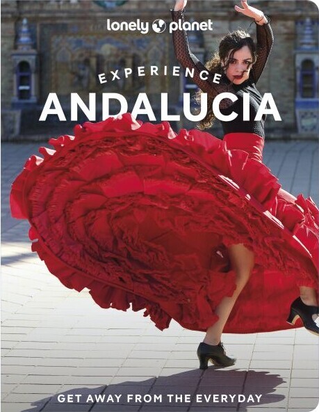 Experience Andalucia - Lonely Planet
