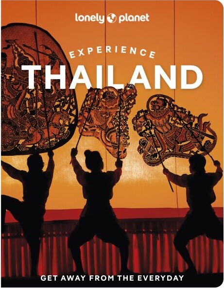 Experience Thailand - Lonely Planet