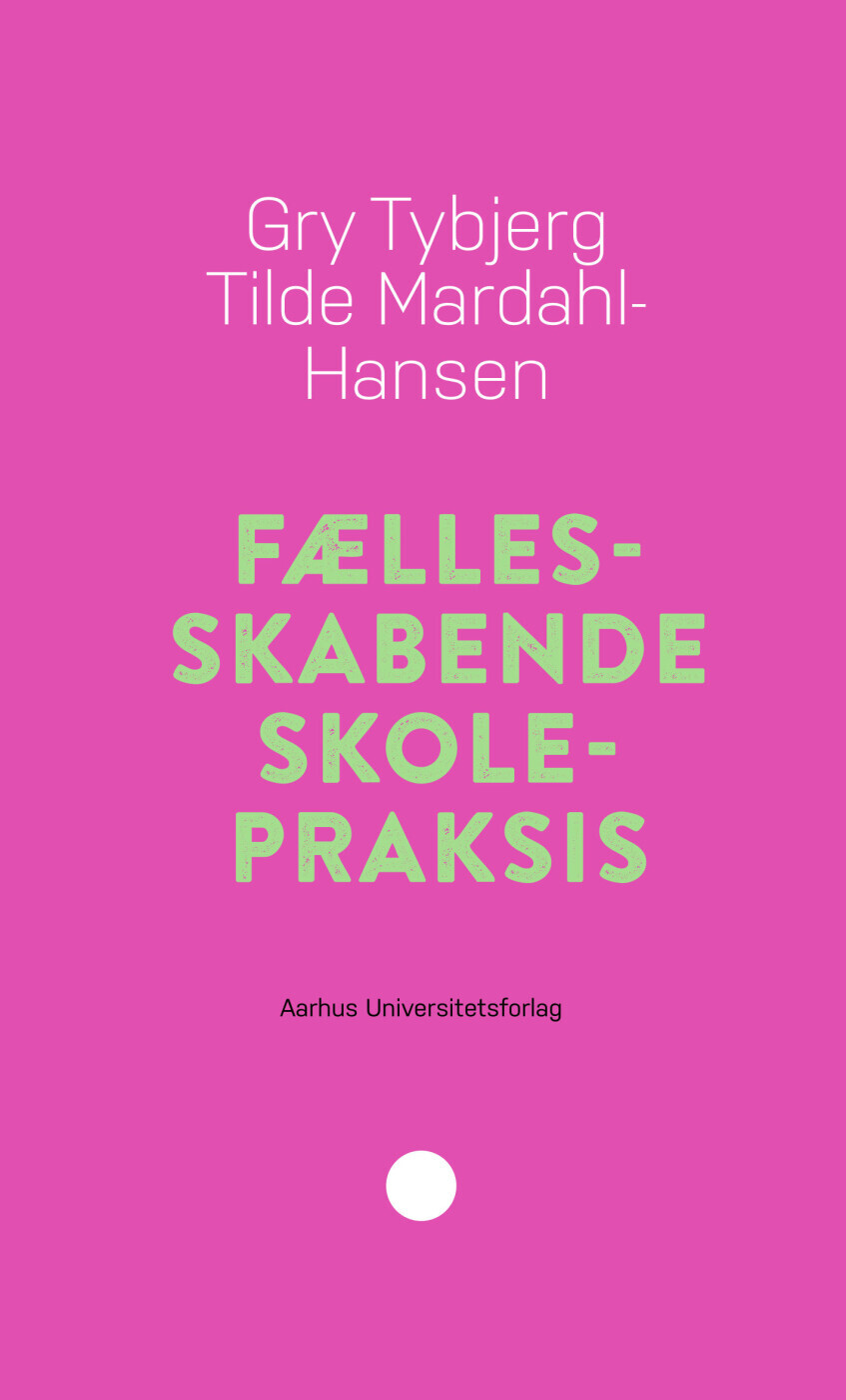 Fællesskabende Skolepraksis