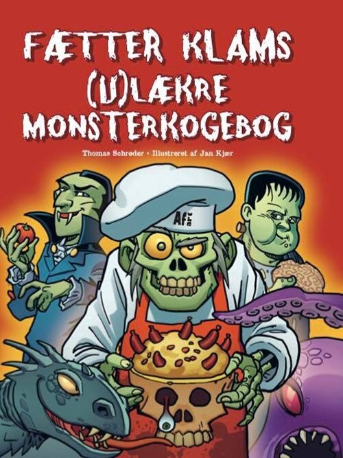 Fætter Klams Ulækre Monsterkogebog