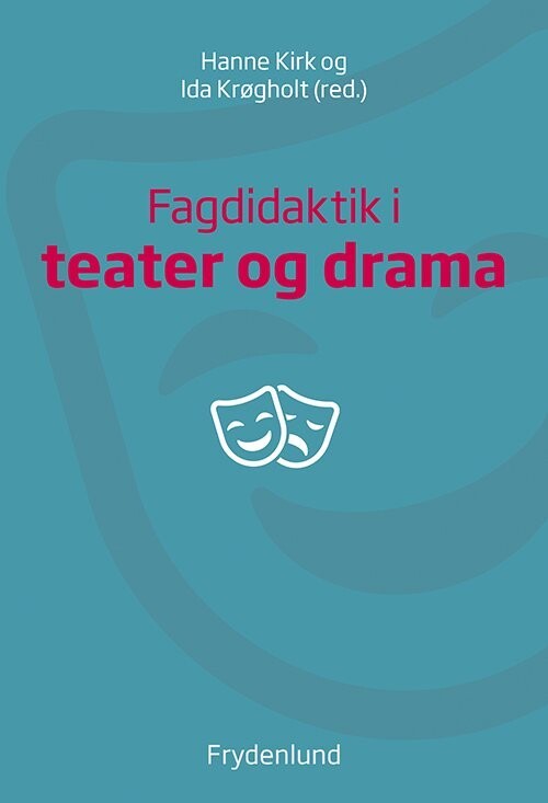 Fagdidaktik I Teater Og Drama