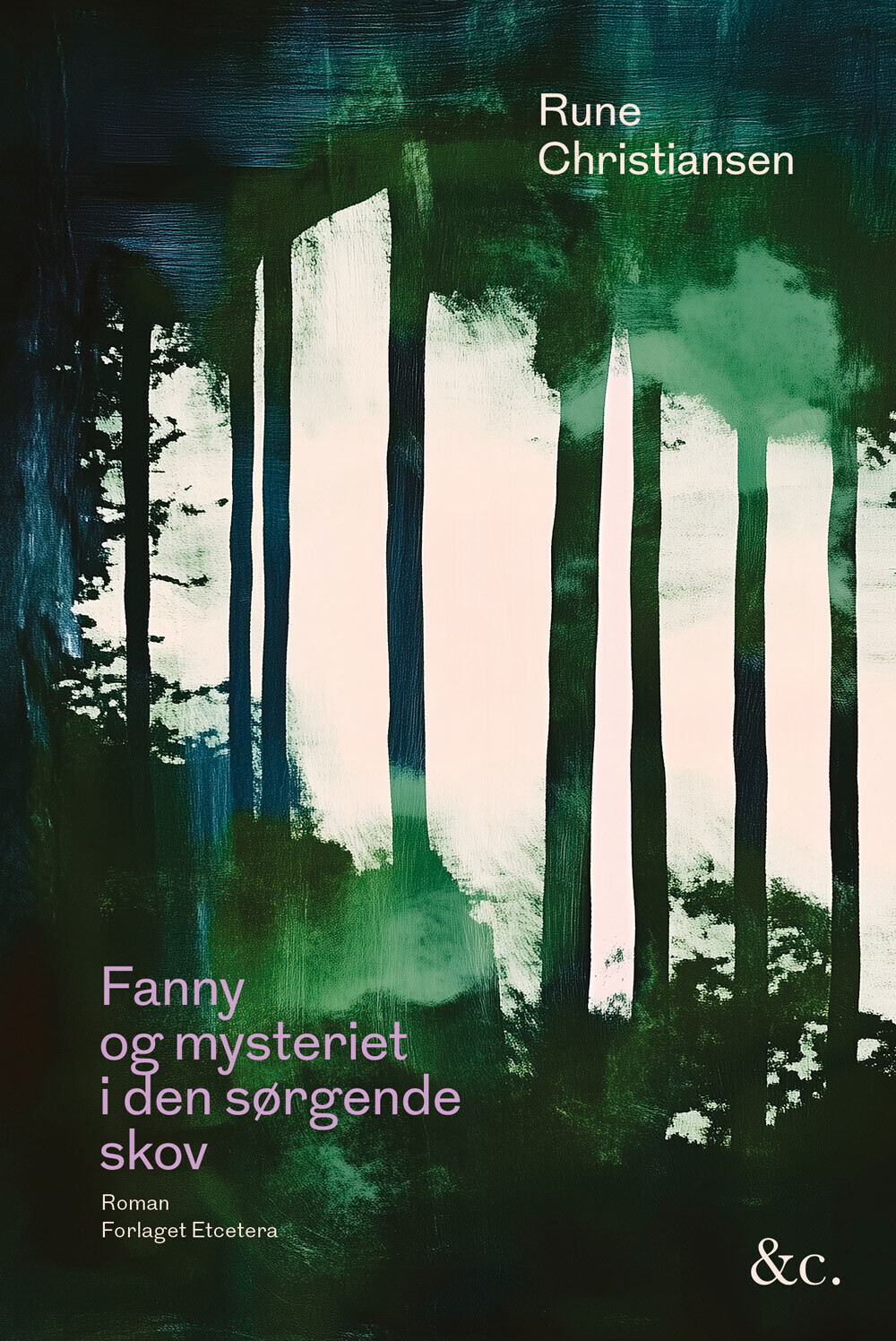 Fanny Og Mysteriet I Den Sørgende Skov