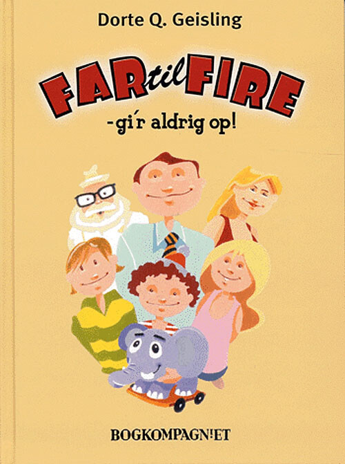 Far Til Fire - Gi R Aldrig Op