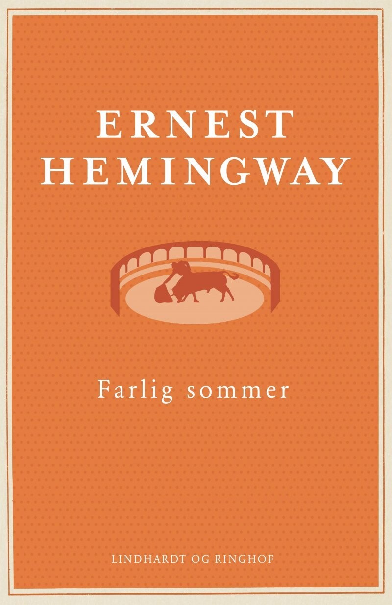 Farlig Sommer af Ernest Hemingway - Indbundet Bog