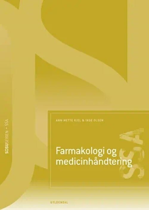 Farmakologi Og Medicinhåndtering - Ssa - 2 Udgave