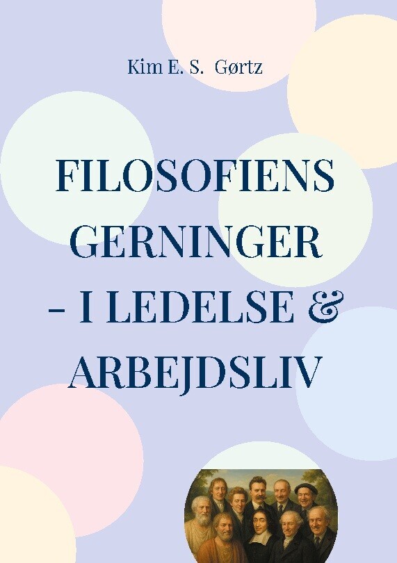 Filosofiens Gerninger - I Ledelse Arbejdsliv