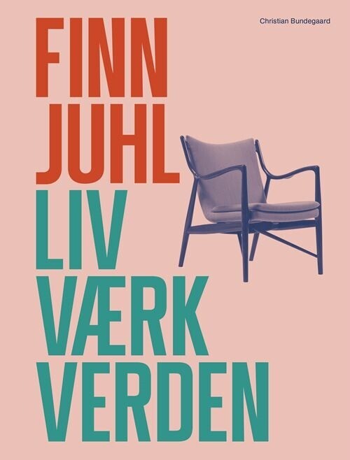 Finn Juhl Liv Værk Verden