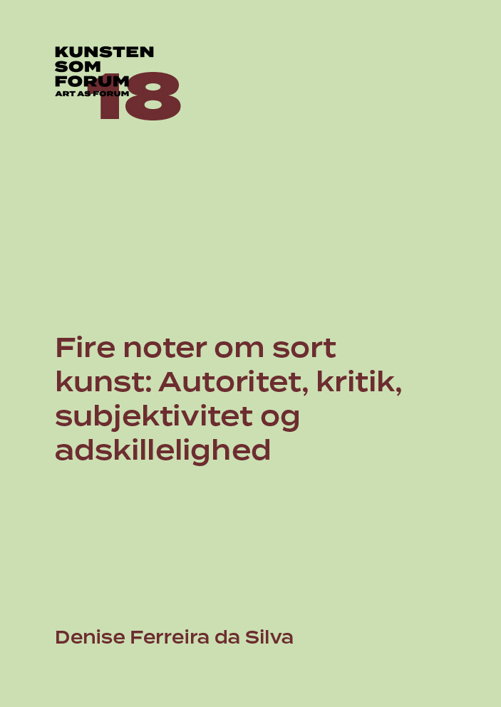 Fire Noter Om Sort Kunst Autoritet Kritik Subjektivitet Og Adskillelighed