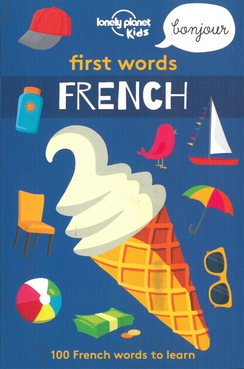 First Words French - Lonely Planet Kids