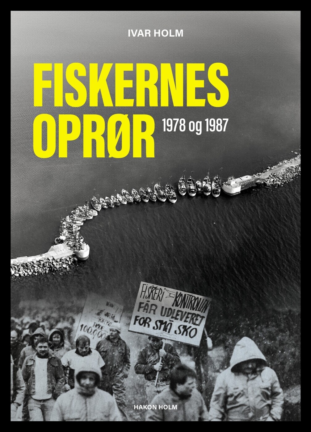 Fiskernes Oprør 1978 Og 1987