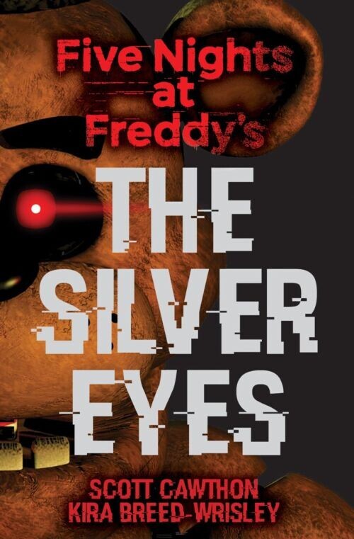 Five Nights At Freddy S - The Silver Eyes