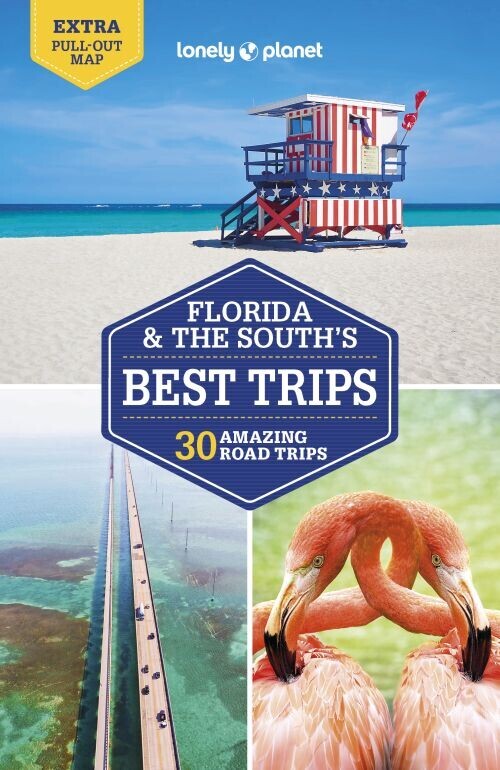 Florida The South S Best Trips - Lonely Planet
