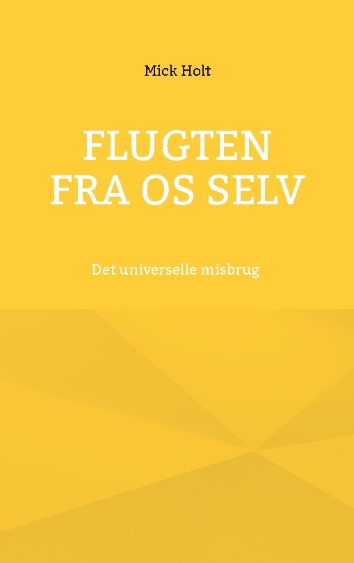 Flugten Fra Os Selv