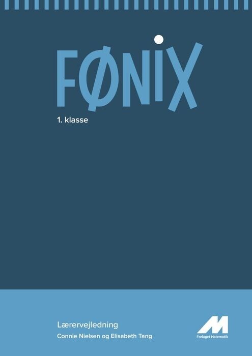 Fønix 1 Klasse Lærervejledning