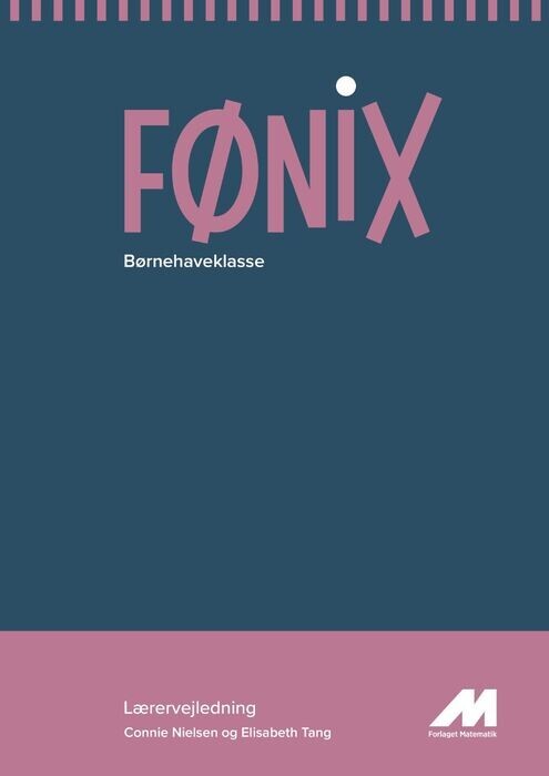 Fønix Børnehaveklasse Lærervejledning