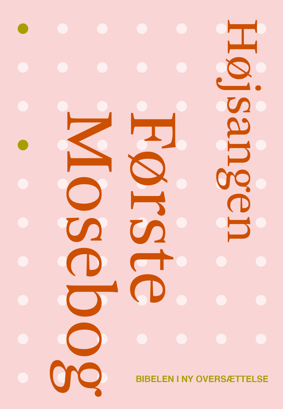 Første Mosebog Og Højsangen