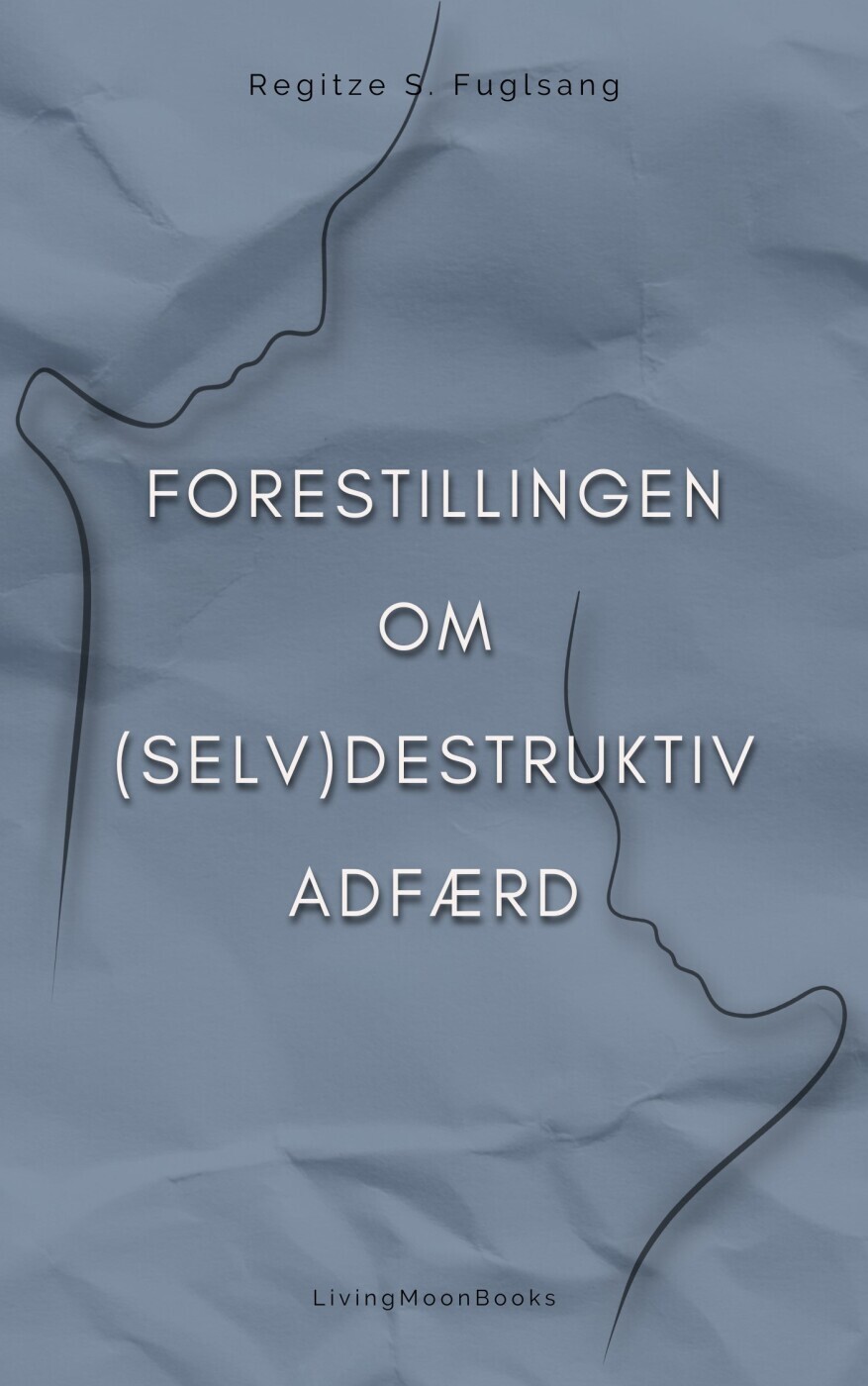 Forestillingen Om Selv Destruktiv Adfærd