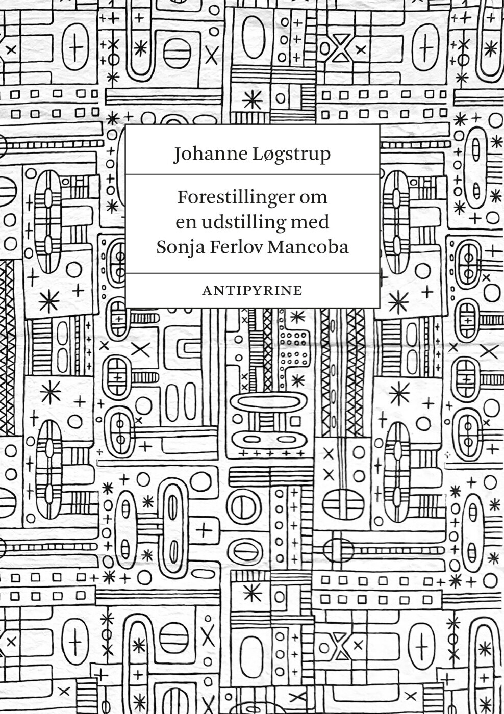 Forestillinger Om En Udstilling Med Sonja Ferlov Mancoba