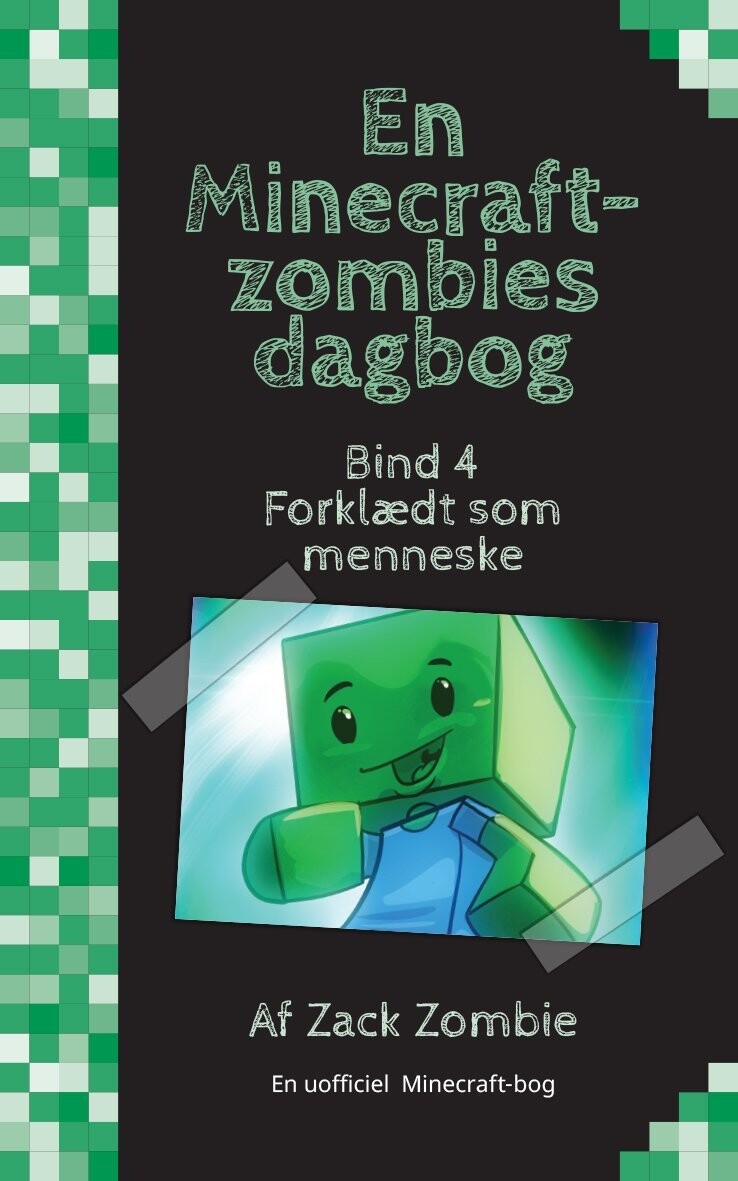 Forklædt Som Menneske - En Minecraft-Zombies Dagbog 4