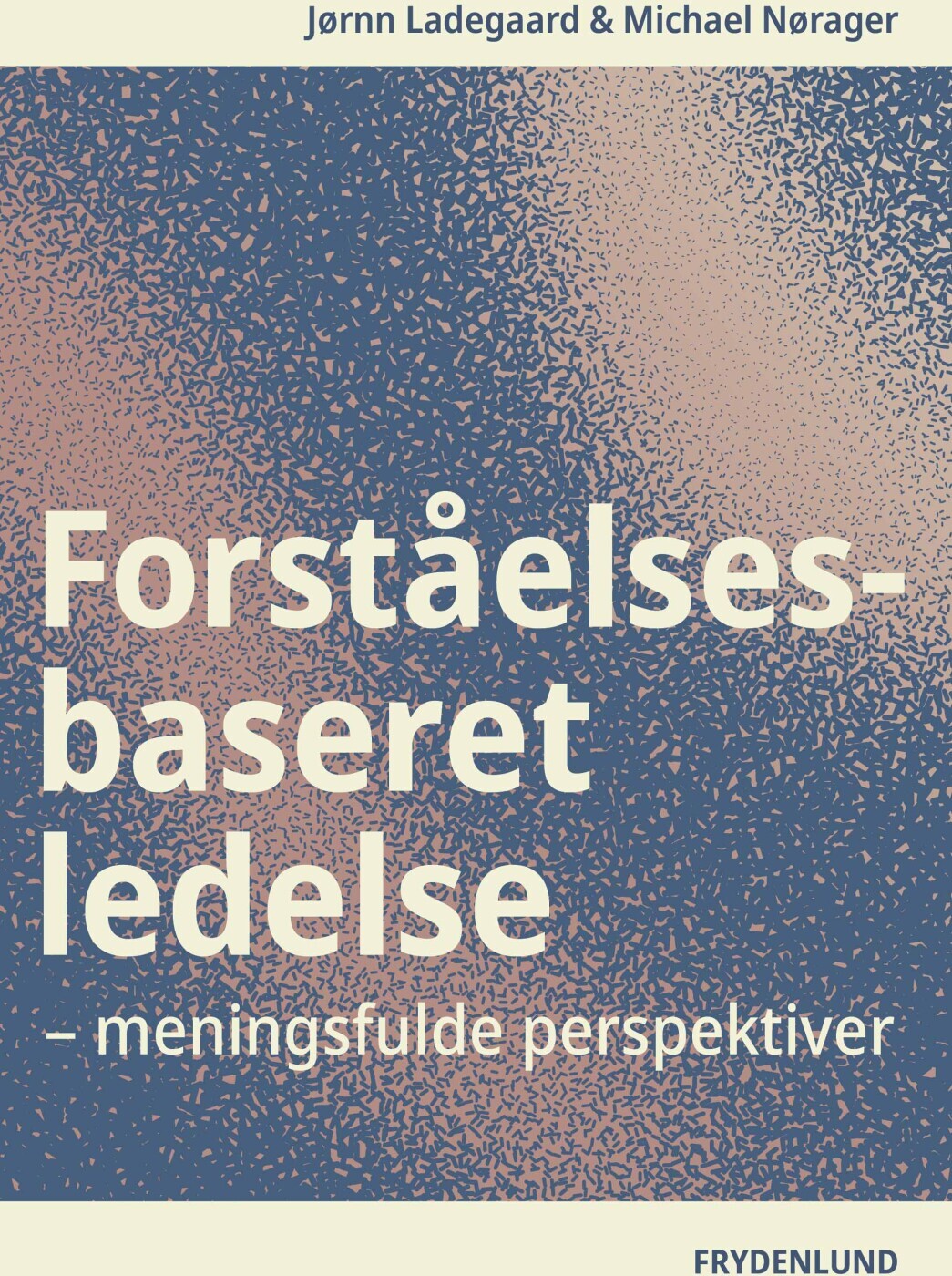 Forståelsesbaseret Ledelse