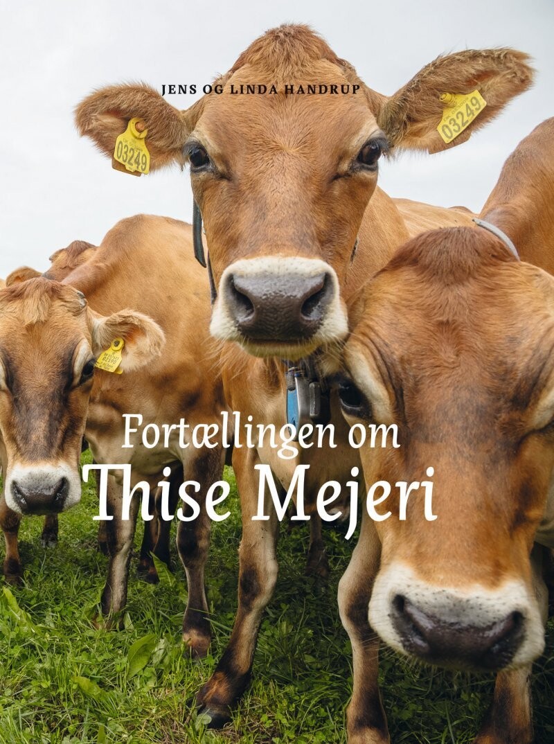Fortællingen Om Thise Mejeri