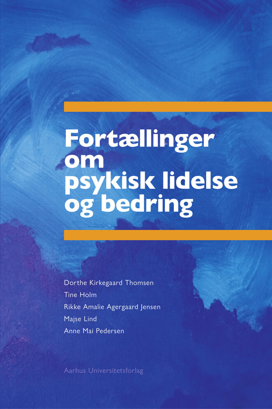Fortællinger Om Psykisk Lidelse Og Bedring