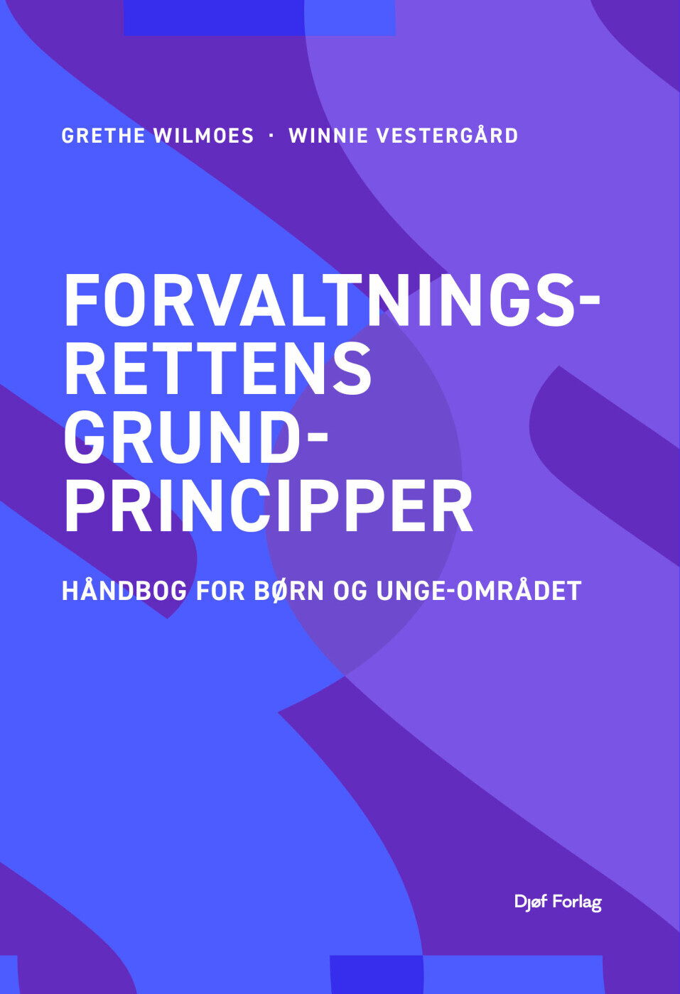 Forvaltningsrettens Grundprincipper