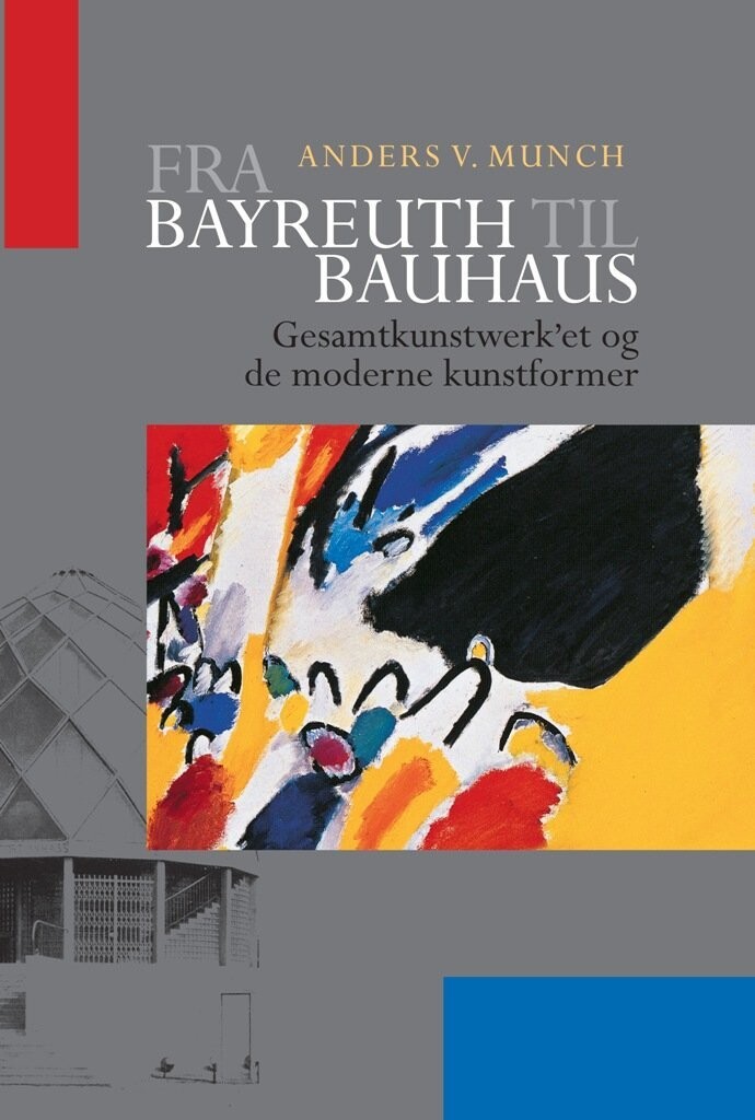 Fra Bayreuth Til Bauhaus