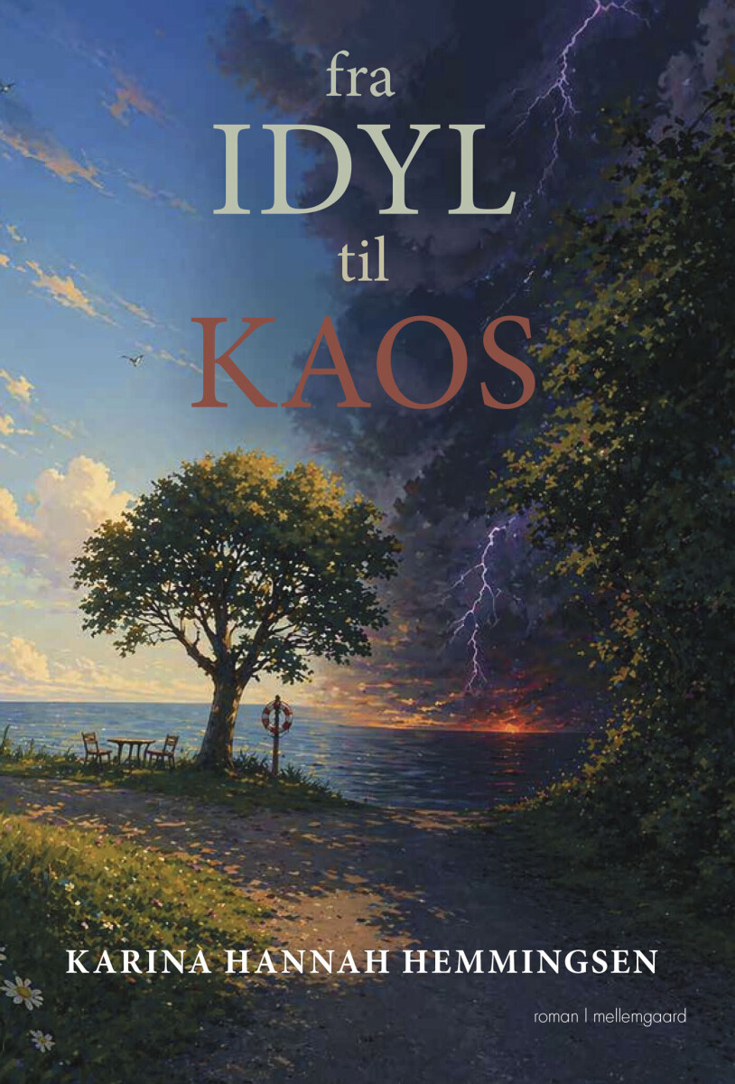 Fra Idyl Til Kaos