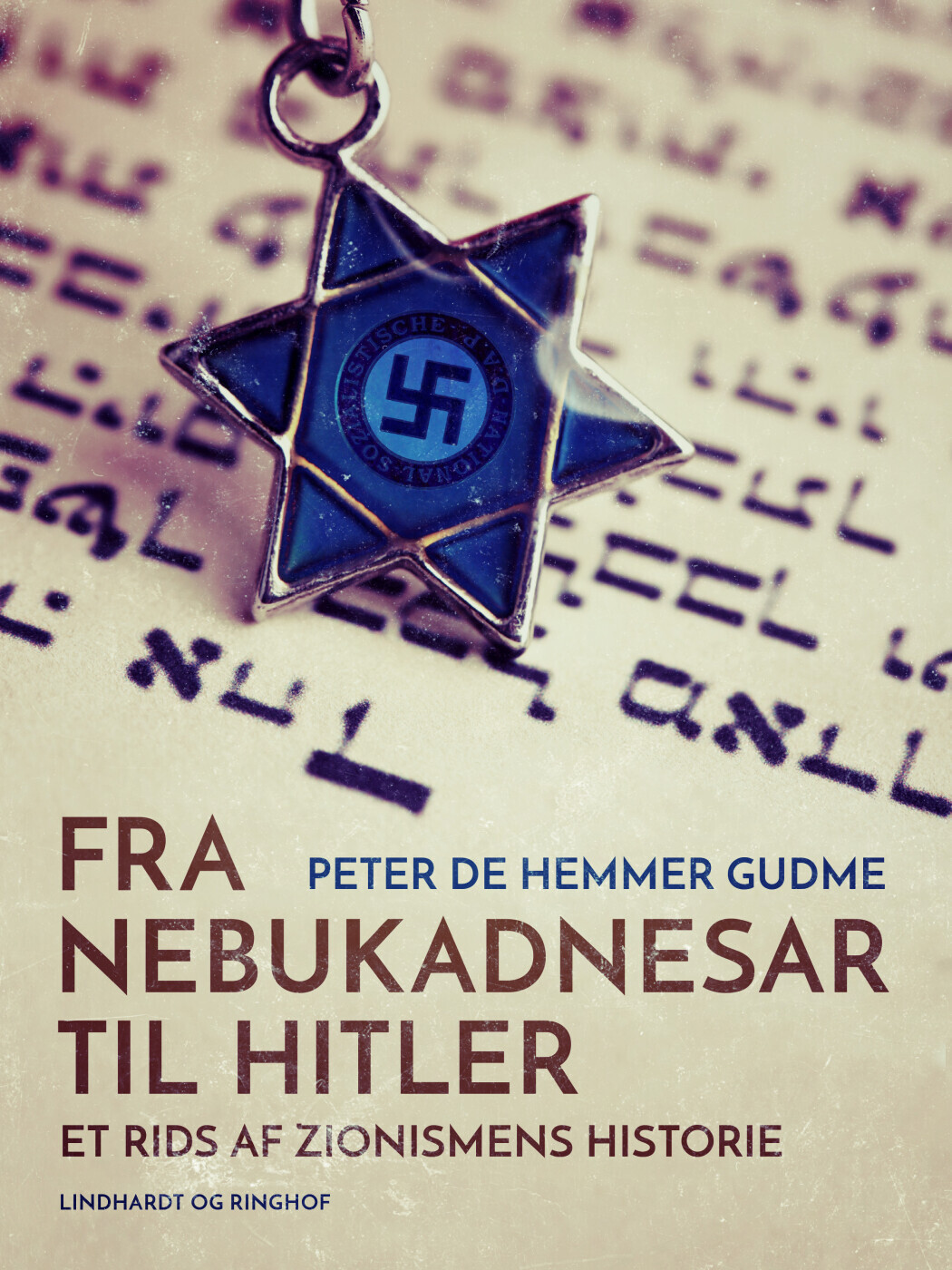 Fra Nebukadnesar Til Hitler Et Rids Af Zionismens Historie