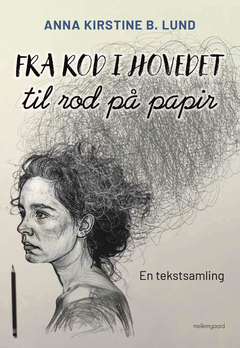 Fra Rod I Hovedet Til Rod På Papir