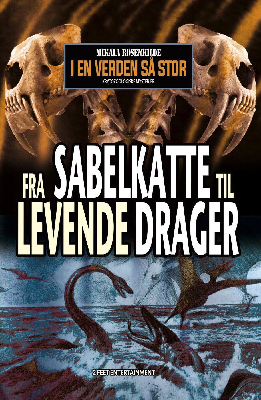 Fra Sabelkatte Til Levende Drager