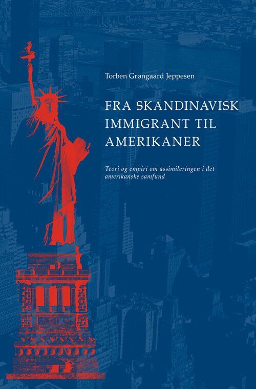 Fra Skandinavisk Immigrant Til Amerikaner