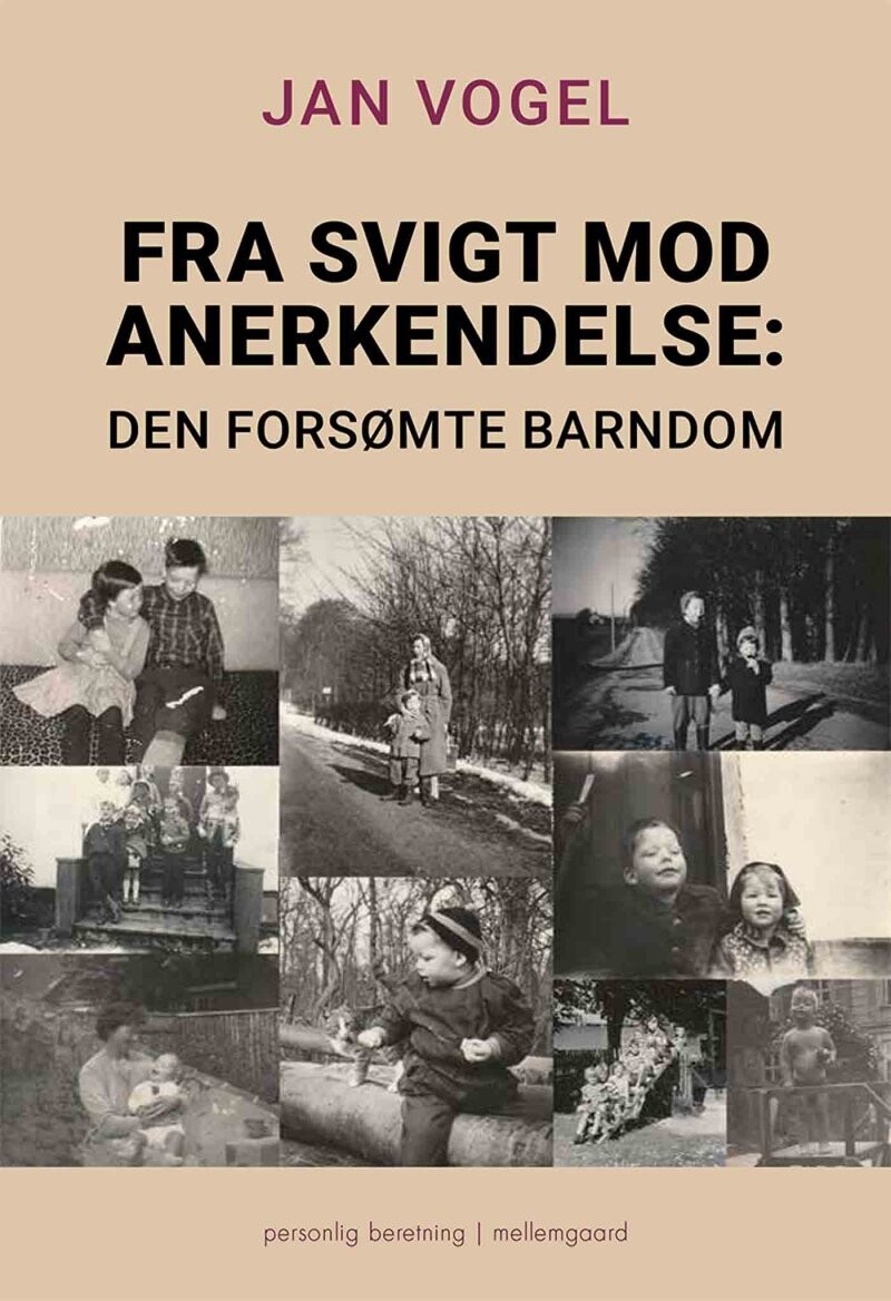 Fra Svigt Mod Anerkendelse