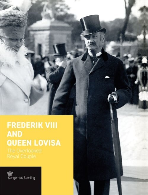 Frederik Viii And Queen Lovisa - Engelsk Udgave