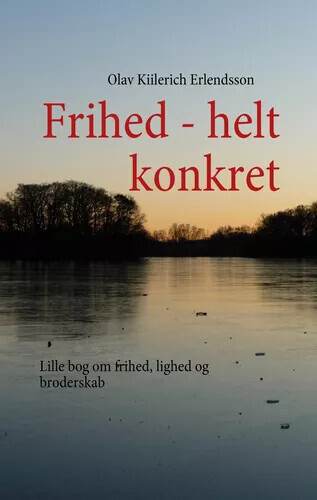Frihed - Helt Konkret