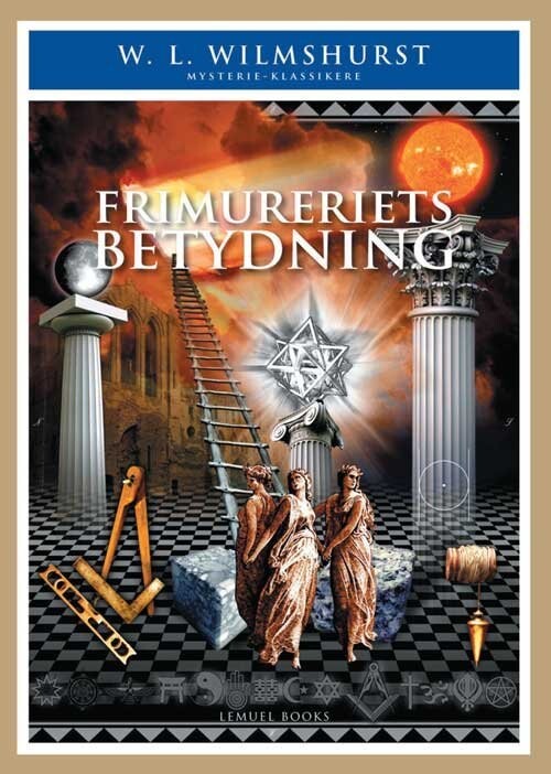 Frimureriets Betydning