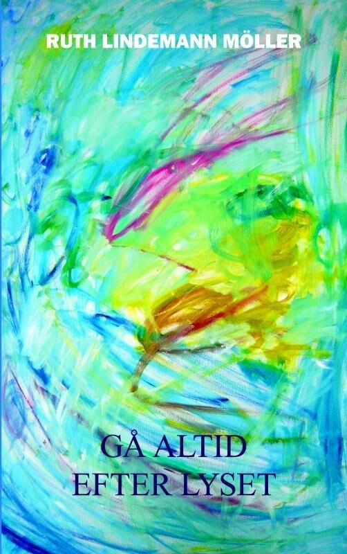 Gå Altid Efter Lyset
