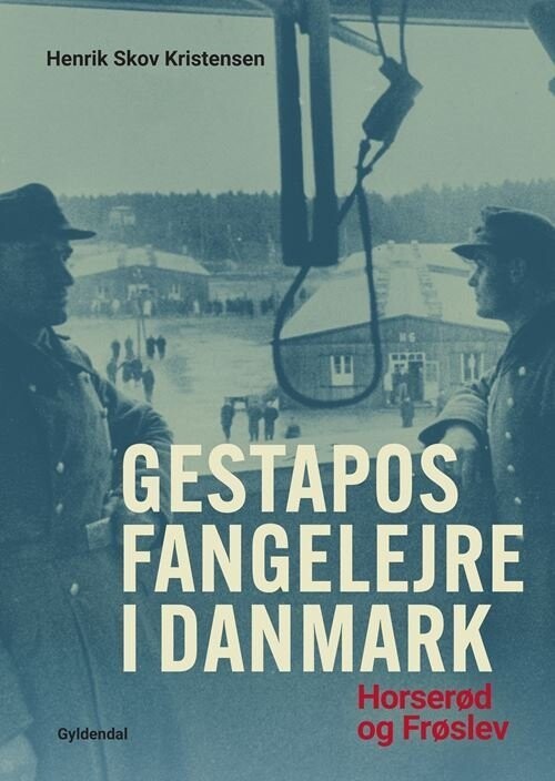 Gestapos Fangelejre I Danmark