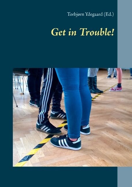 Get In Trouble