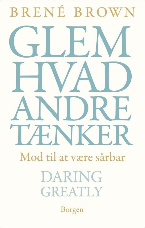 Glem Hvad Andre Tænker