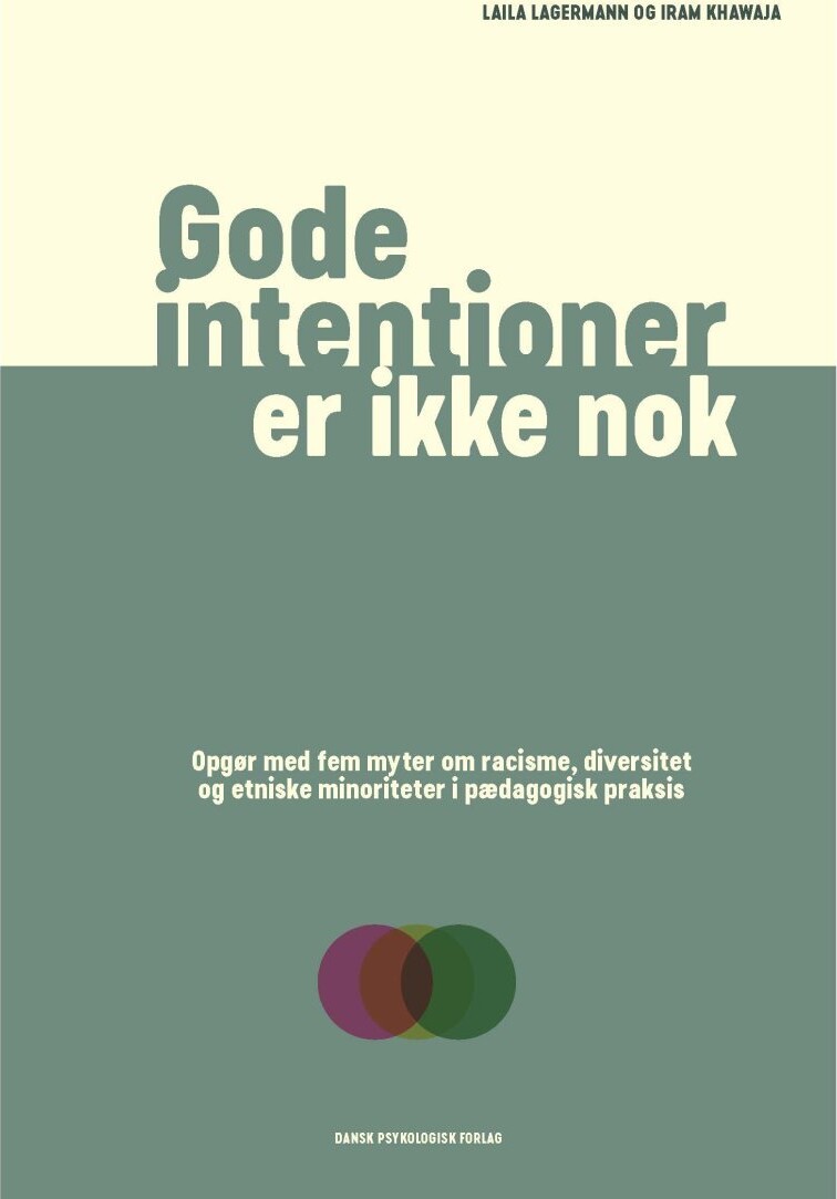 Gode Intentioner Er Ikke Nok