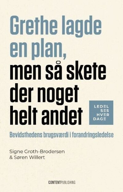 Grethe Lagde En Plan Men Så Skete Der Noget Helt Andet