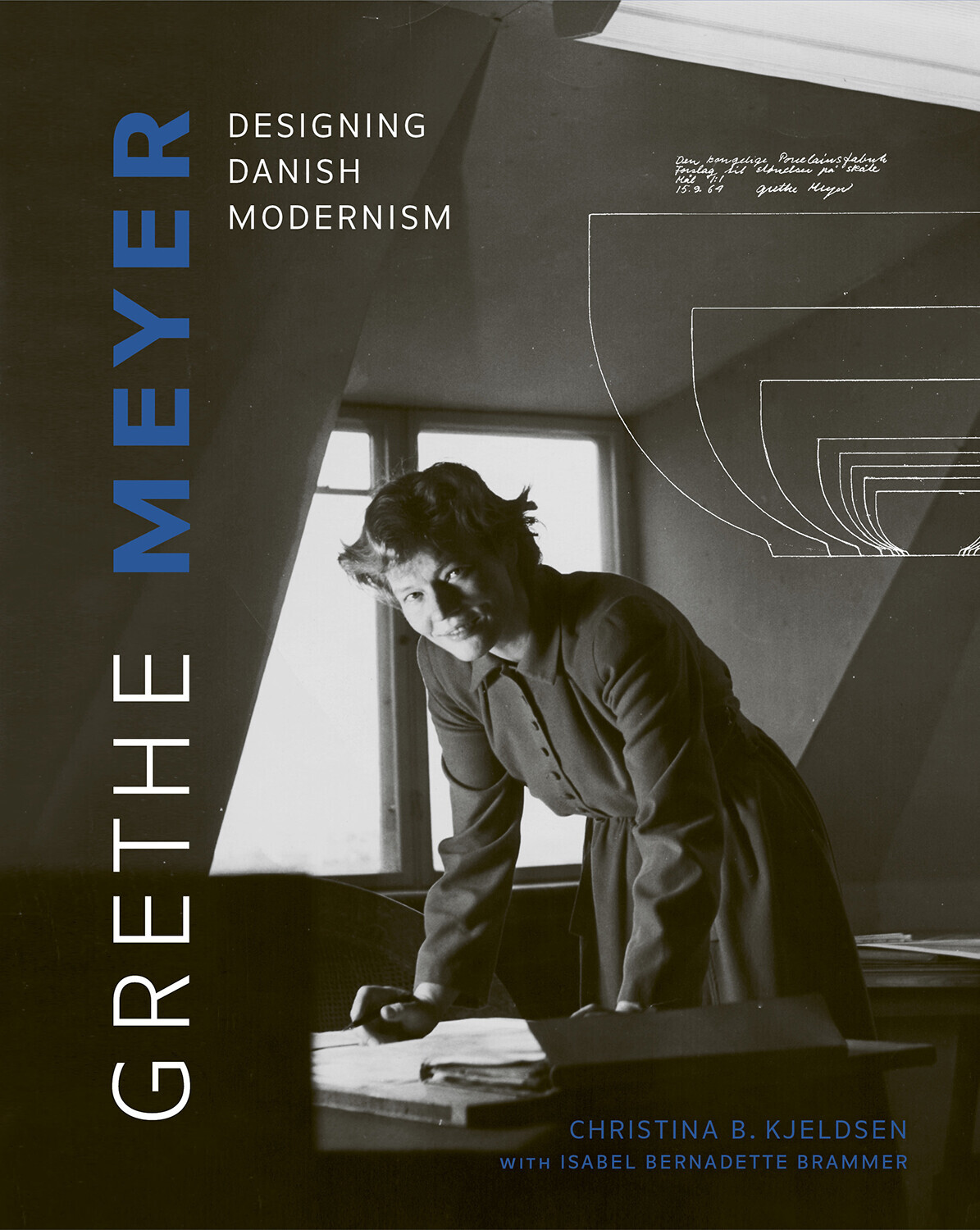 Grethe Meyer Designing Danish Modernism