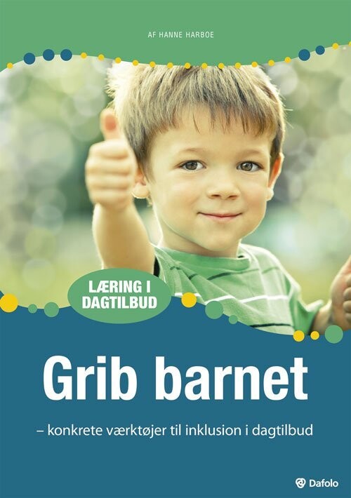 Grib Barnet Konkrete Værktøjer Til Inklusion I Dagtilbud