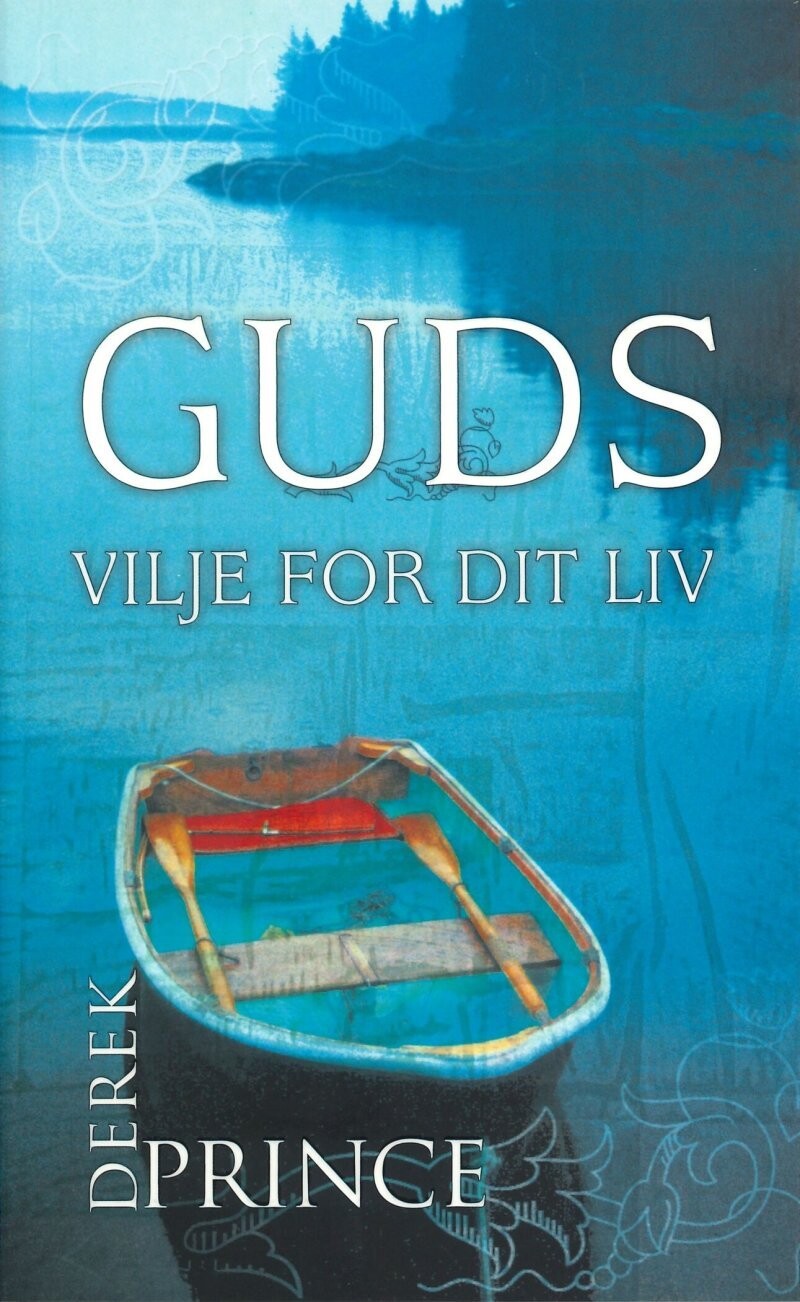 Guds Vilje For Dit Liv