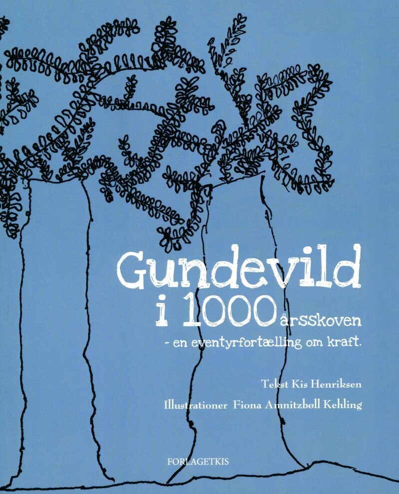 Gundevild I 1000Årsskoven
