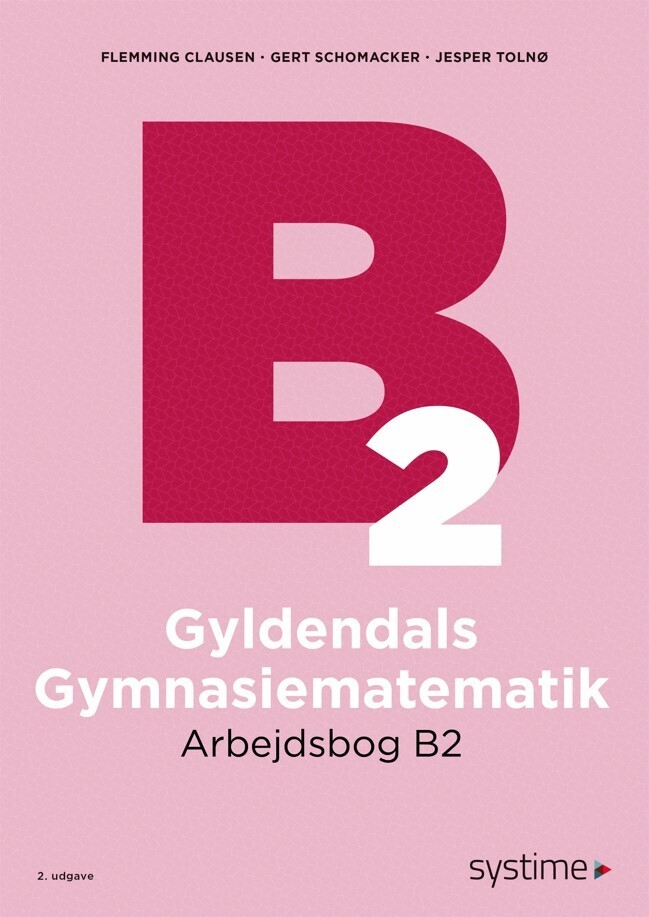 Gyldendals Gymnasiematematik Arbejdsbog B2